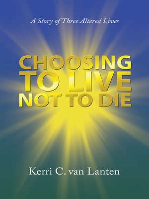 cover image of Choosing to Live Not to Die